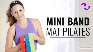 25 Minute Mini Loop Band Mat Pilates Workout:  Full Body Pilates Workout with optional band