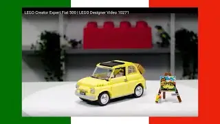 LEGO Creator Expert Fiat 500 | LEGO Designer Video 10271