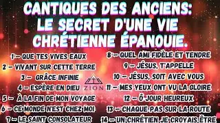 ANCIENS CANTIQUES DE TOUS LES TEMPS (CANTIQUES ZION)