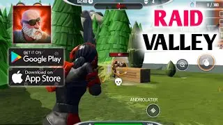 Raid valley gameplay | android & iOS | androilater gameplay