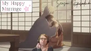 My Happy Marriage Season 1 Epsiode 4 Reaction