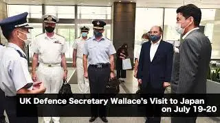 Rt Hon Wallace, UK Defence Secretary visited Japan. Please watch the short movie of this visit!