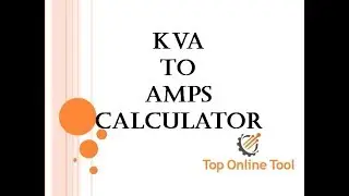 Convert Kva to Amps | Kva to Amps Calculator | Kva to Amps