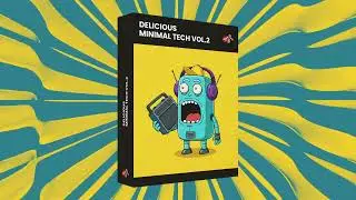 Delicious Minimal Tech Vol. 2 🎹 Producer Pack