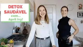 Detox Saudável com April Ivy