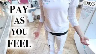 Pay As You Feel London | Day 3