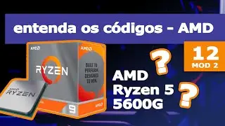 COMO FUNCIONA A NOMENCLATURA DOS PROCESSADORES AMD?