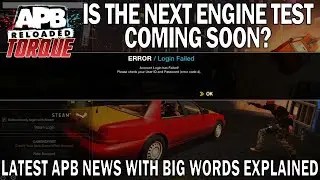 NEXT NEW ENGINE TEST COMING SOON? (APB RELOADED NEWS)