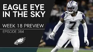 Eagles vs. Cowboys Preview & Jonathan Gannon Talks Defense | Eagle Eye in the Sky