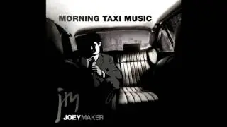 Joey Maker - Morning Taxi Music
