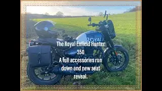 Royal Enfield Hunter 350 -  New seat reveal and fit. Plus my full accessories run down.