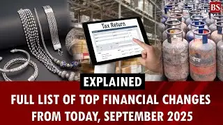 Top financial changes rolling from today, September 2025 | Personal finance | ITR 2025| LPG | Silver