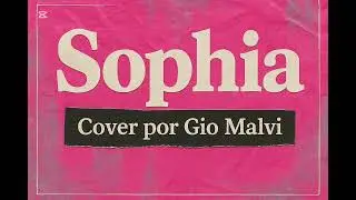 SOPHIA- Rusowsky (Versi&oacute;n bachata) cover por @Gio-Malvi