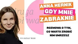 Gdy mnie zabraknie. O tym co trzeba zrobić nim umrzesz.