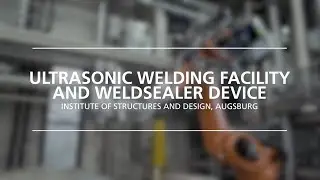 Ultrasonic Welding Facility and WeldSealer Device