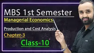 Production and cost analysis||chapter-3||class-10||managerial Economics||MBS 1st semester 