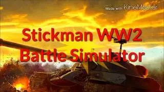 Stickman WW2 Battle Simulator - ПРОТИВОСТОЯНИЕ СТИКМЕНОВ В НОВОЙ ИГРЕ ДЛЯ ANDROID & iOS