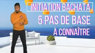 [TUTO BACHATA] 5 Pas de base à connaître pour améliorer et se sentir à l'aise | Accessible à Tous !