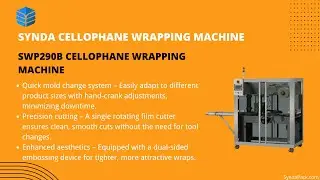 SWP290B Cellophane Wrapping Machine | Synda Pack