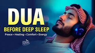 Most Relaxing Dua Before Sleep | Powerful Dua for Peaceful Night, Protection & Deep Sleep #dua