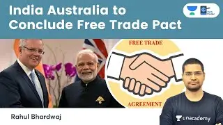 India, Australia to Conclude Free Trade Pact by end 2022