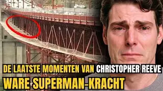 De laatste momenten van Christopher Reeve &ndash; ware Superman-kracht