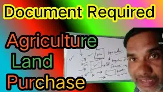 Document Required for agriculture land Purchase | जमीन खरीद के लिए जमीन महत्वपूर्ण जानकारी क्या है