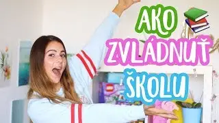 10 vecí, ktoré by ste mali robiť počas školy 📚| Patra Bene