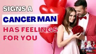 21 OBVIOUS Signs A Cancer Man Has Feelings For You 🦀&hearts;️👩