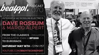 BeatPPL Podcast 70 - Rossum-Electro's Dave Rossum & Marco Alpert