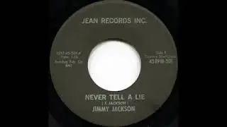 Never Tell A Lie - Jimmy Jackson