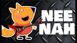 Nee-Nah!