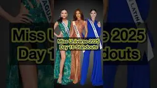 Miss Universe 2025 Day 16 Standouts #missuniverse #missuniverso #missuniverse2025 #74thmissuniverse