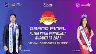 LIVE STREAMING VIRTUAL GRAND FINAL PUTRA PUTRI PARIWISATA NUSANTARA 2021