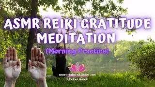 ASMR REIKI GRATITUDE MEDITATION (Guided Whispers) | Morning Practice | #crystalreikihealer