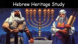 Hebrew Heritage Study