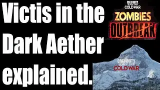 Victis in the Dark Aether explained. Tranzit, Die Rise and Buried maps in Cold War Outbreak Zombies