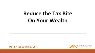 Reduce the Tax Bite on Your Wealth