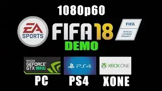 Fifa 18  PC / PS4 / XBOX ONE / 1080p 60 FPS !!! - GAMEPLAY COMPARISON