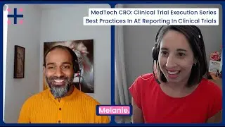 Best Practices In AE Reporting In Clinical Trials &ndash; MedTech CRO: Clinical Trial Execution