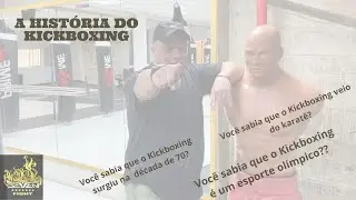 Você conhece a História do Kickboxing?