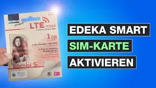 EDEKA Smart Prepaid aktivieren und freischalten - Schritt für Schritt Anleitung - Testventure