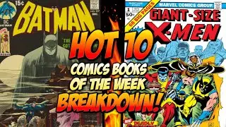 These Are the Comics Everyone Wants!  Hot 10 Comics of the Week Breakdown
