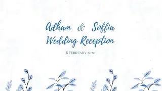 Adham & Soffia | Reception | 8 Feb 2020 @ Manjung | DJI Osmo 4KHD