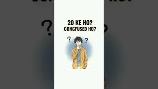Agar Tum 20 Ke Ho Aur Abhi Bhi Confused Ho #shorts #viralshortsvideos