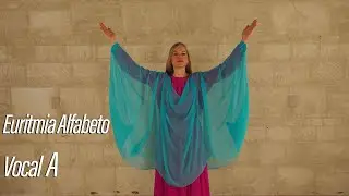 Euritmia Alfabeto - Vocal A