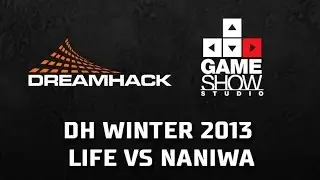DH Winter 2013: Life vs Naniwa