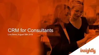 Insightly CRM Live Demo &ndash; Best CRM for Consultants