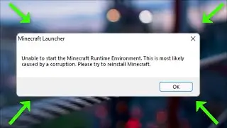 Unable To Start the Minecraft Runtime Environment - Minecraft Launcher   2022