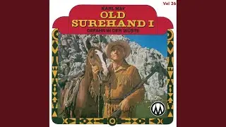 Old Surehand I - Gefahr in der Wüste